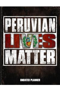 Peruvian Lives Matter Undated Planner