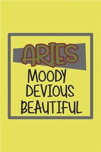 Aries Moody, Devious, Beautiful Zodiac Horoscope lined blank notebook