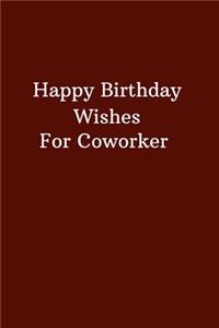 Happy Birthday Wishes For Coworker