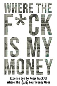 Where The Fuck Is My Money