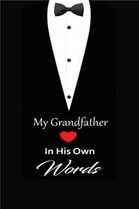 My Grandfather in his own words