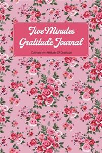 5 Minutes Gratitude Journal / Cultivate An Attitude Of Gratitude