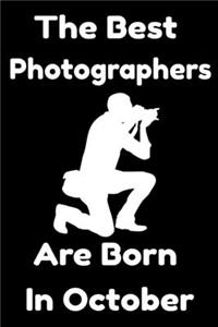 The Best Photographers Are Born In October