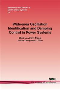 Wide-Area Oscillation Identification and Damping Control in Power Systems