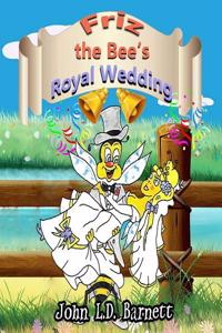 Friz the Bee's Royal Wedding