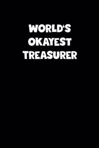 World's Okayest Treasurer Notebook - Treasurer Diary - Treasurer Journal - Funny Gift for Treasurer