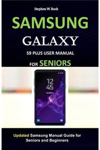 Samsung Galaxy S9 Plus User Manual for Seniors