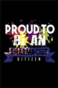 Proud to be an pharmacist citizen