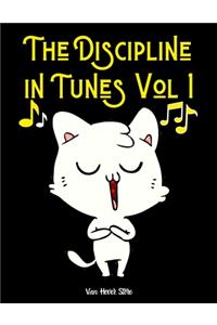 The Discipline in Tunes Vol 1