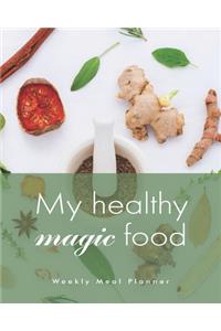 My healthy magic food Weekly Meal Planner