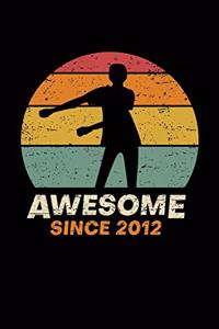 Awesome Since 2012