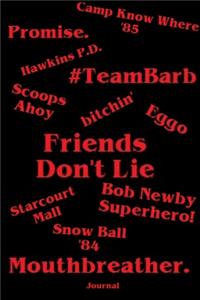 Friends Don't Lie Journal