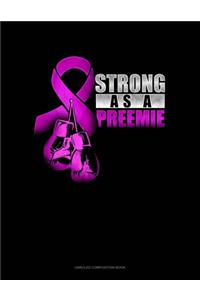 Strong As A Preemie