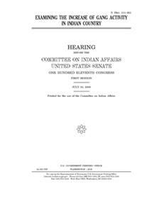 Examining the increase of gang activity in Indian country