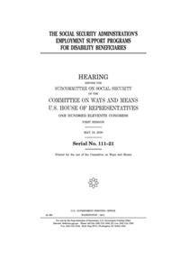 The Social Security Administration's employment support programs for disability beneficiaries