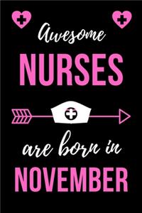 Awesome Nurses Are Born In November