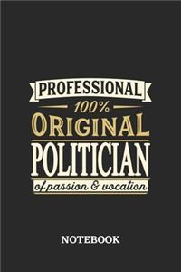 Professional Original Politician Notebook of Passion and Vocation