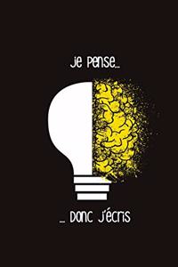 Je pense... donc j'écris