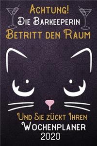 Achtung! Die Barkeeperin betritt den Raum und Sie zückt Ihren Wochenplaner 2020