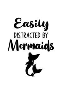 Easily Distracted By Mermaids
