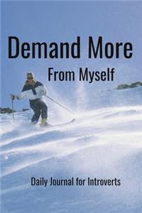 Demand More From Myself