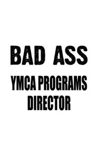 Bad Ass Ymca Programs Director