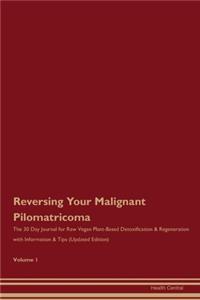 Reversing Your Malignant Pilomatricoma