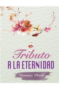 Tributo a la Eternidad