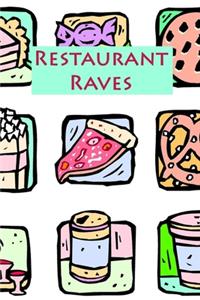 Restaurant Raves
