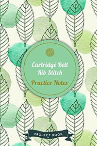 Cartridge Belt Rib Stitch Practice Notes