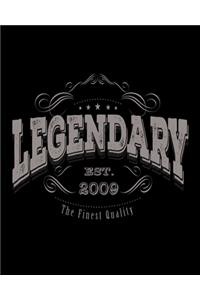 Legendary EST 2009