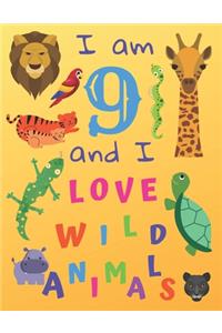 I am 9 and I Love Wild Animals