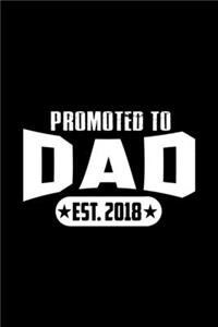 Promoted To Dad Est. 2018