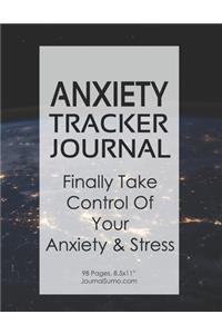 Anxiety Tracker Journal - Finally Take Control Of Your Anxiety & Stress