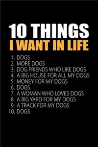 10 Things I Want In Life Dogs