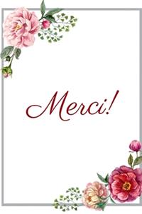 Merci !: Carnet de Notes - Pages Lignées - Message de gratitude - 15,2 cm x 22,9 cm