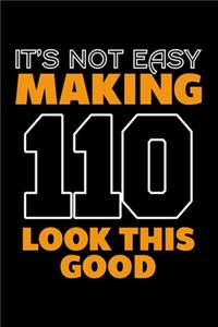 It's Not Easy Making 110 Look This Good