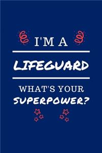 I'm A Lifeguard What's Your Superpower?