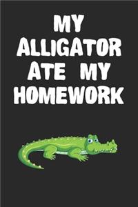 My Alligator Ate My Homework Notebook