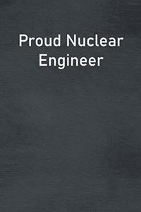 Proud Nuclear Engineer