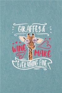 Graffe and wine make everything fine