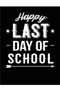 Happy Last Day Of School
