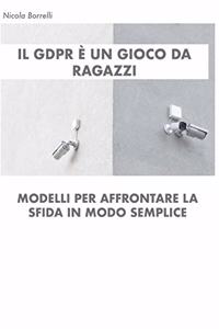 Il GDPR è un gioco da ragazzi