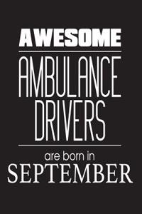 Awesome Ambulance Drivers Are Born In September