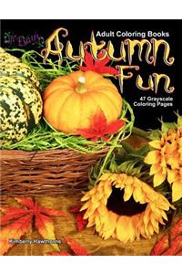 Adult Coloring Books Autumn Fun 47 Grayscale Coloring Pages: Fun Fall Season Scenes Like Pumpkins, Colorful Leaves, Scarecrows, Gourds, Corn, Sunflowers and More