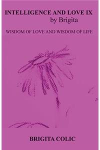 Intelligence and Love by Brigita IX