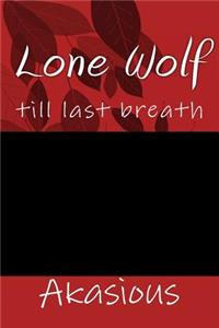 Lone Wolf: Till Last Breath