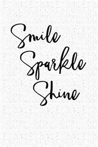 Smile Sparkle Shine