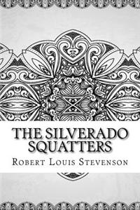 The Silverado Squatters