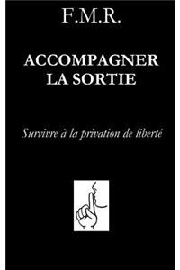 Accompagner La Sortie